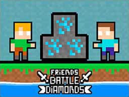 Friends Battle Diamonds