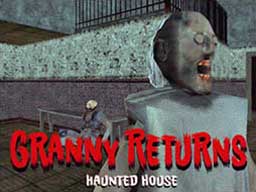 Play Granny Returns Haunted House Online on Play26.com