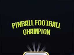 Pinball Football Champion