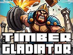 Play Timber Gladiator Online on Play26.com